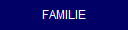 FAMILIE